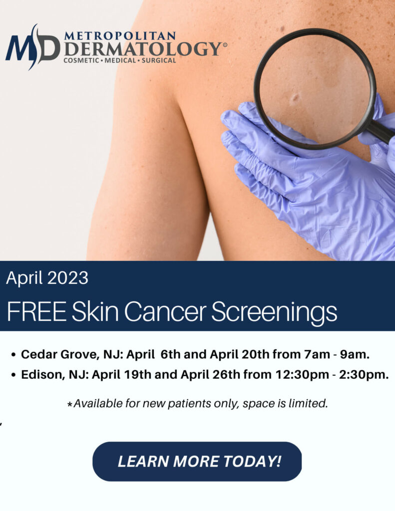 Free Skin Cancer Screenings Metropolitan Dermatology 