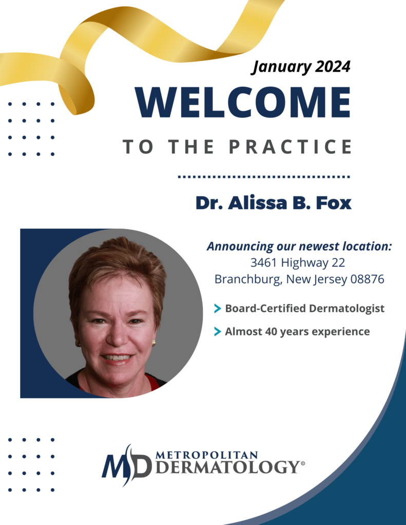 Welcome To The Practice – Dr. Alissa Fox – Metropolitan Dermatology