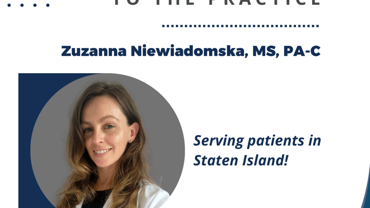 Welcome to the Practice - Zuzanna Niewiadomska, MS, PA-C